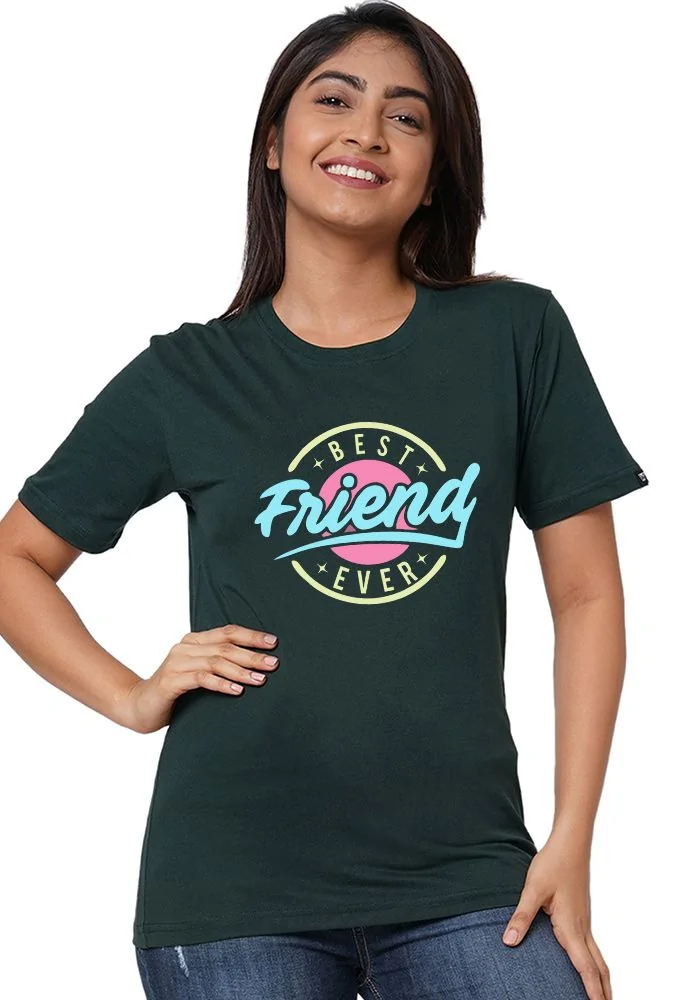 Best Friend Ever Women T-Shirt