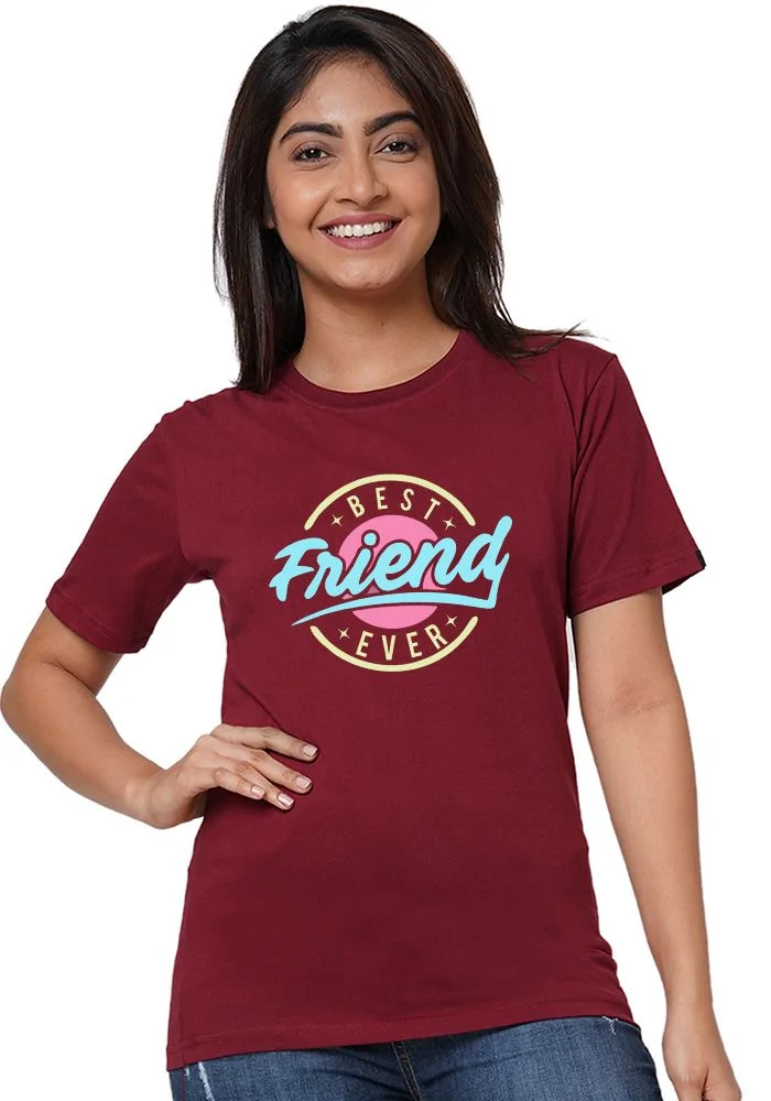 Best Friend Ever Women T-Shirt