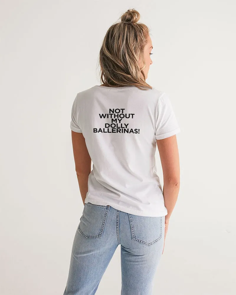 NOT WITHOUT MY BALLERINAS WITH DOLLYPINK BALLERINAS Women's V-Neck Tee